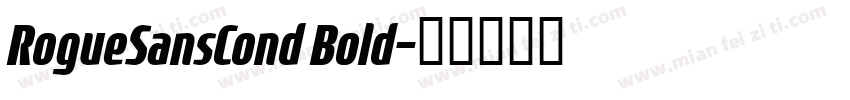 RogueSansCond Bold字体转换